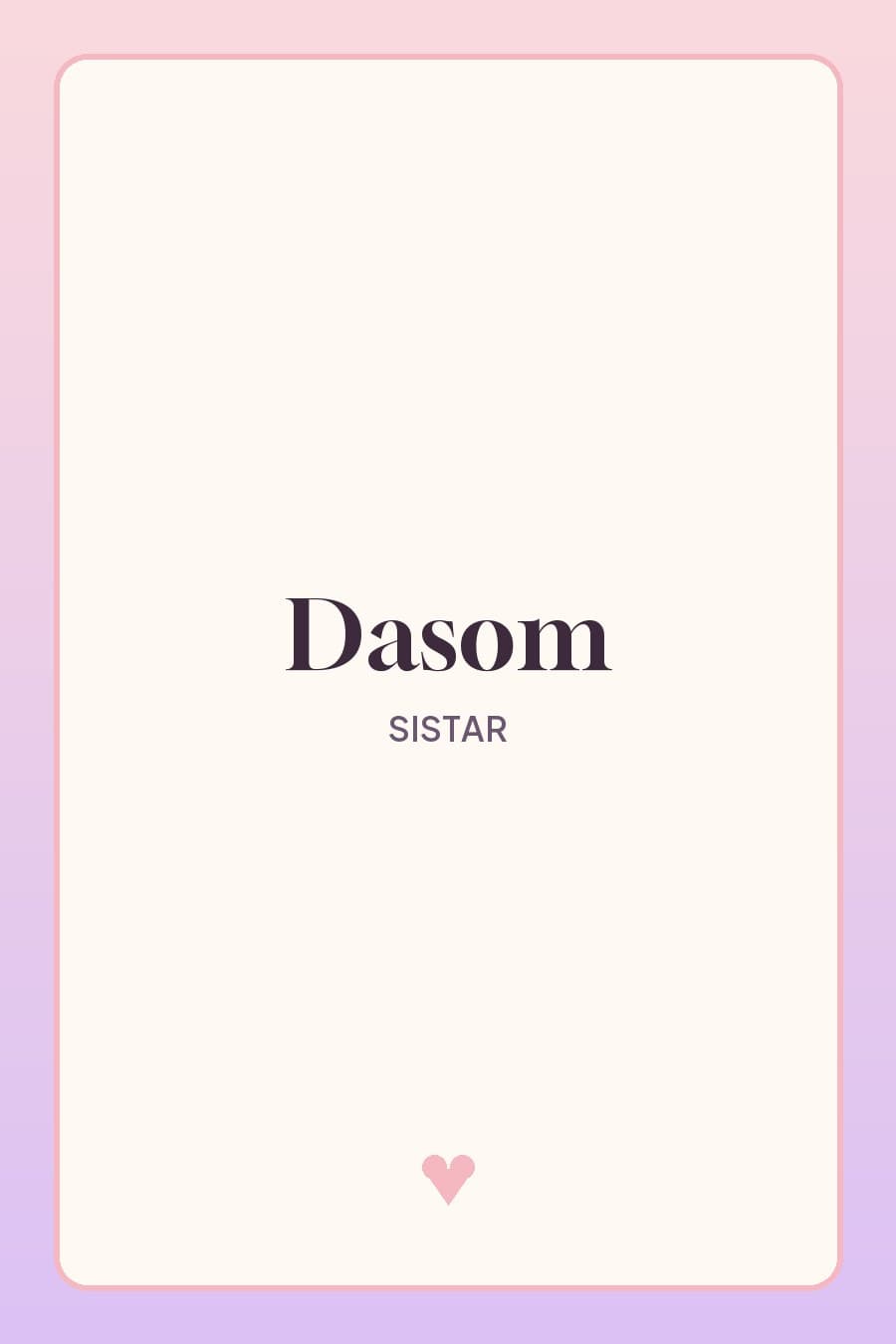 Dasom — Give It to Me